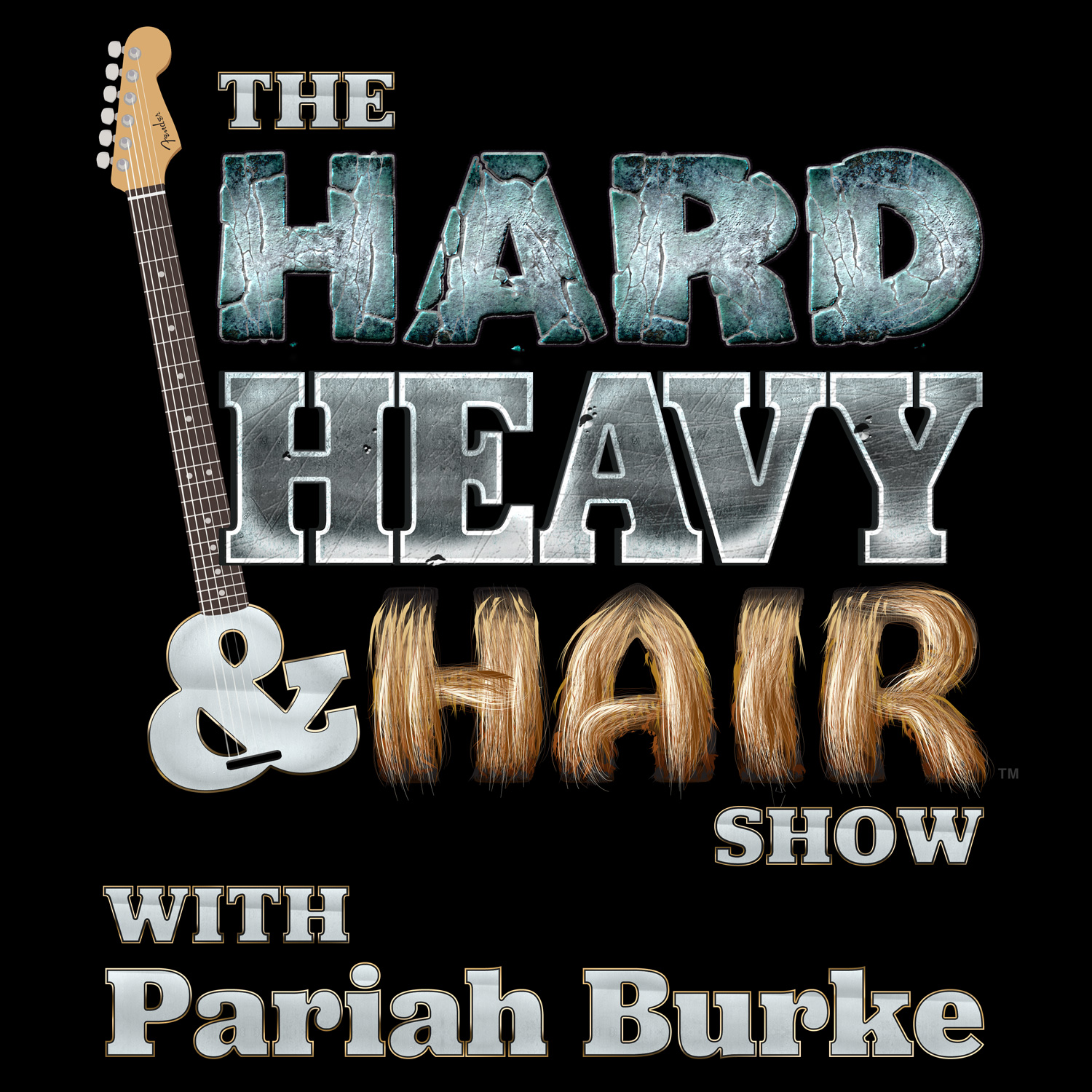 Hard, Heavy & Hair with Pariah Burke