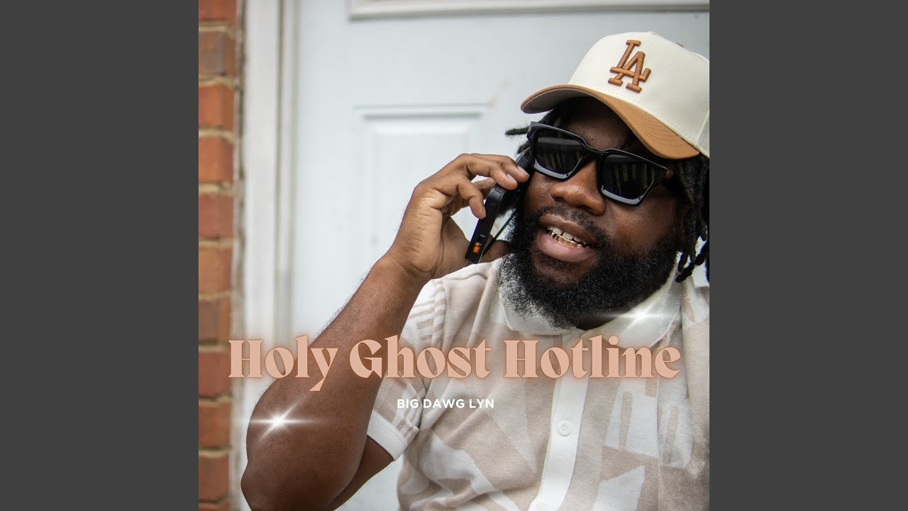 Big Dawg Lyn - Holy Ghost Hotline