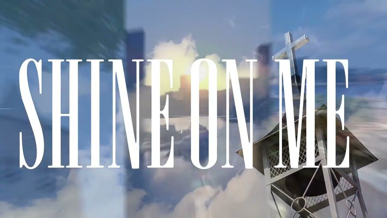 Shine on Me