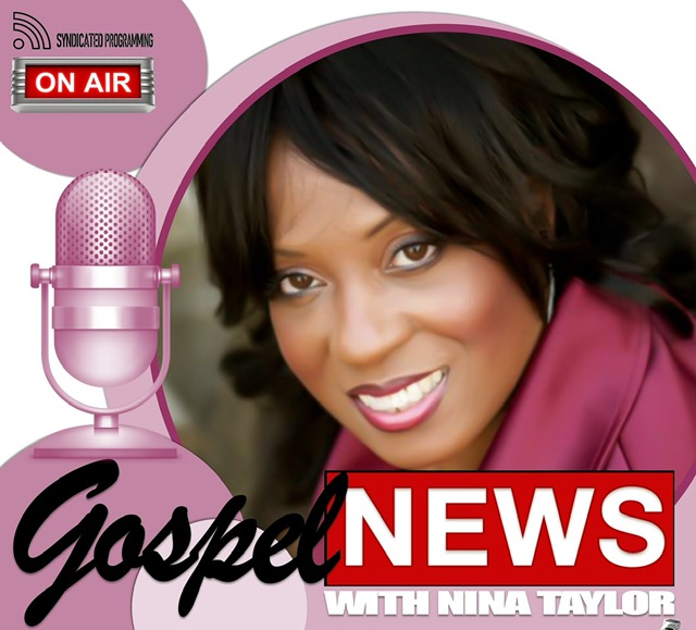 Gospel News w/Nina Taylor