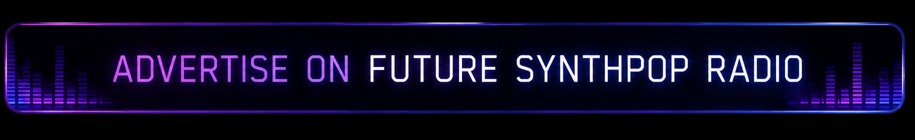 Advertise on Future SynthPop Radio