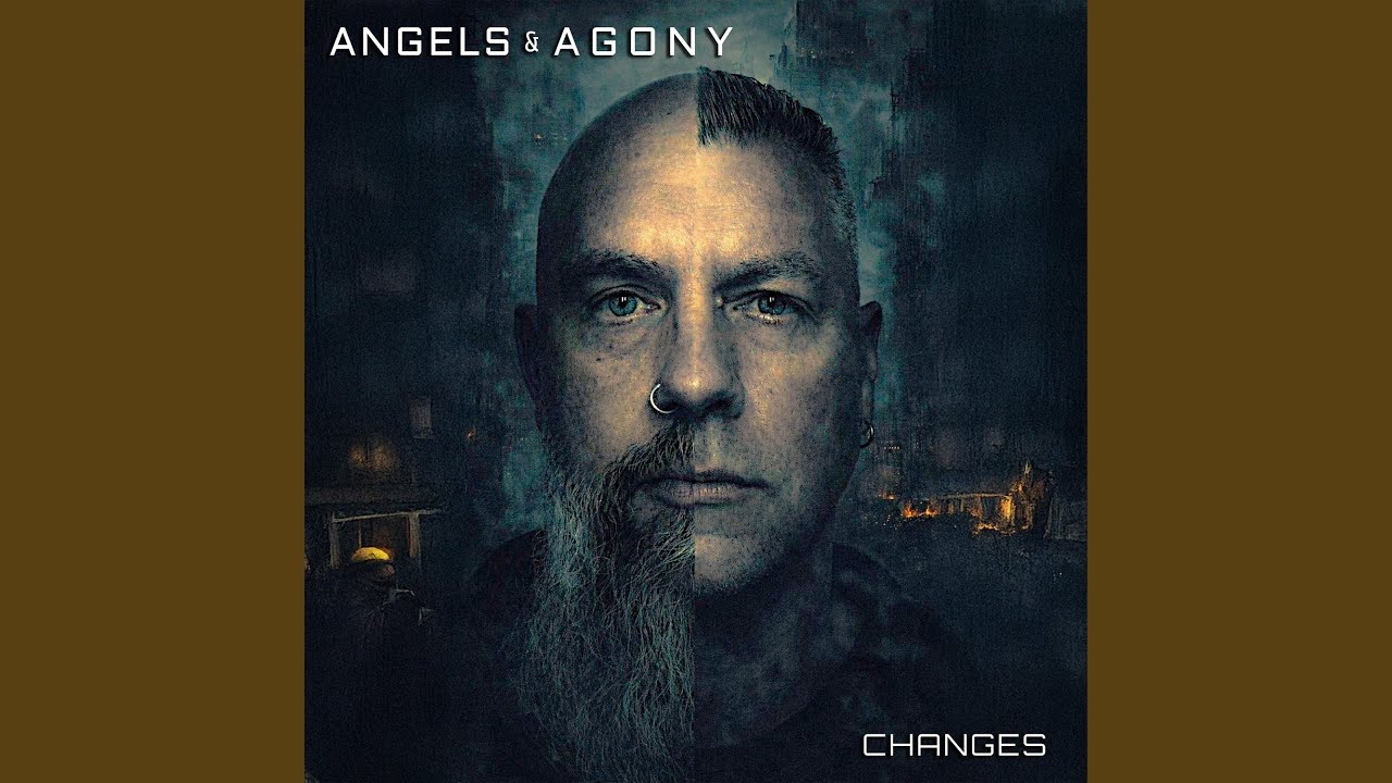 ANGELS & AGONY — “Changes