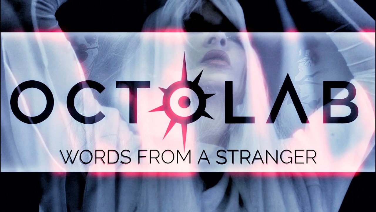 OCTOLAB — “Words From a Stranger