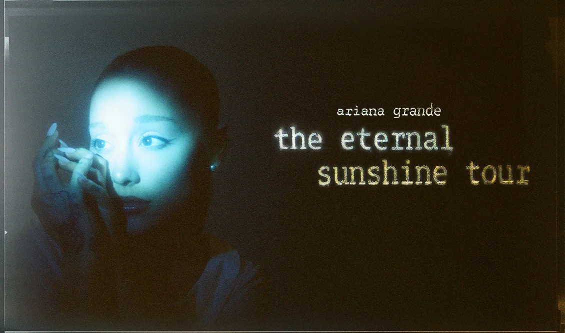 Ariana Grande The Eternal Sunshine Tour