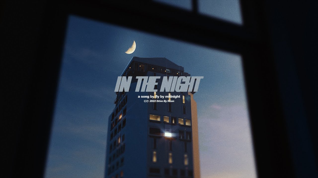 In The Night - Fly By Midnight