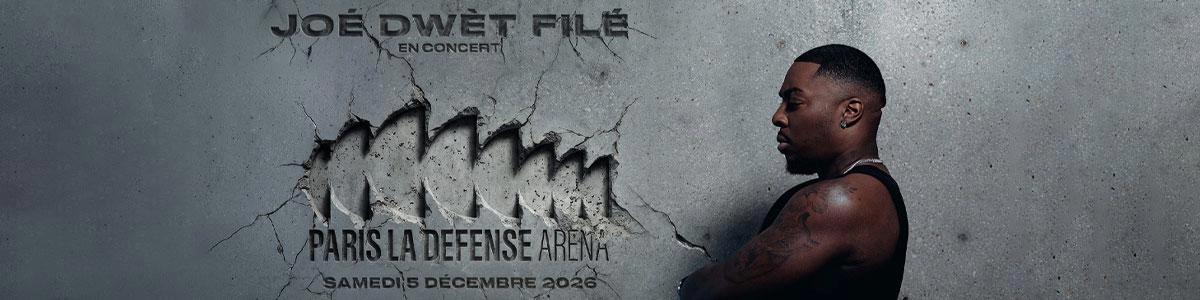 JOE DWET FILE - PARIS LA DEFENSE ARENA