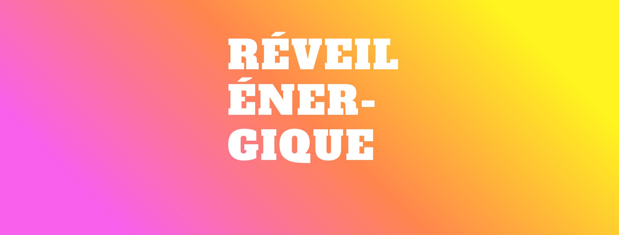 Réveil Énergique