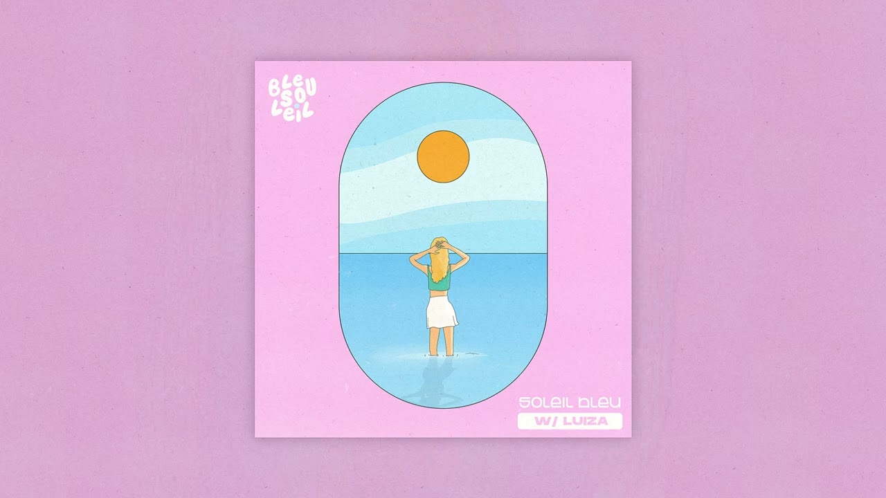 Bleu Soleil x Luiza - Soleil Bleu